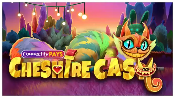 Connectify Pays Cheshire Cash slot cover